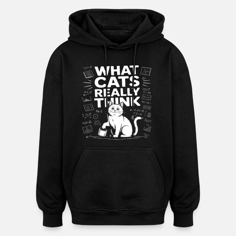 What Cats Really Think Funny - Oversized Unisex Hoodie - black