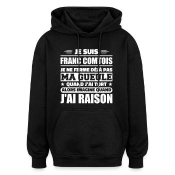 Franc comtois je ferme pas ma gueule franche comté - Sweat à capuche oversize unisexe - noir - Devant - Noah (186cm)
