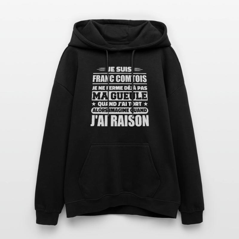 Franc comtois je ferme pas ma gueule franche comté Sweat à capuche oversize unisexe