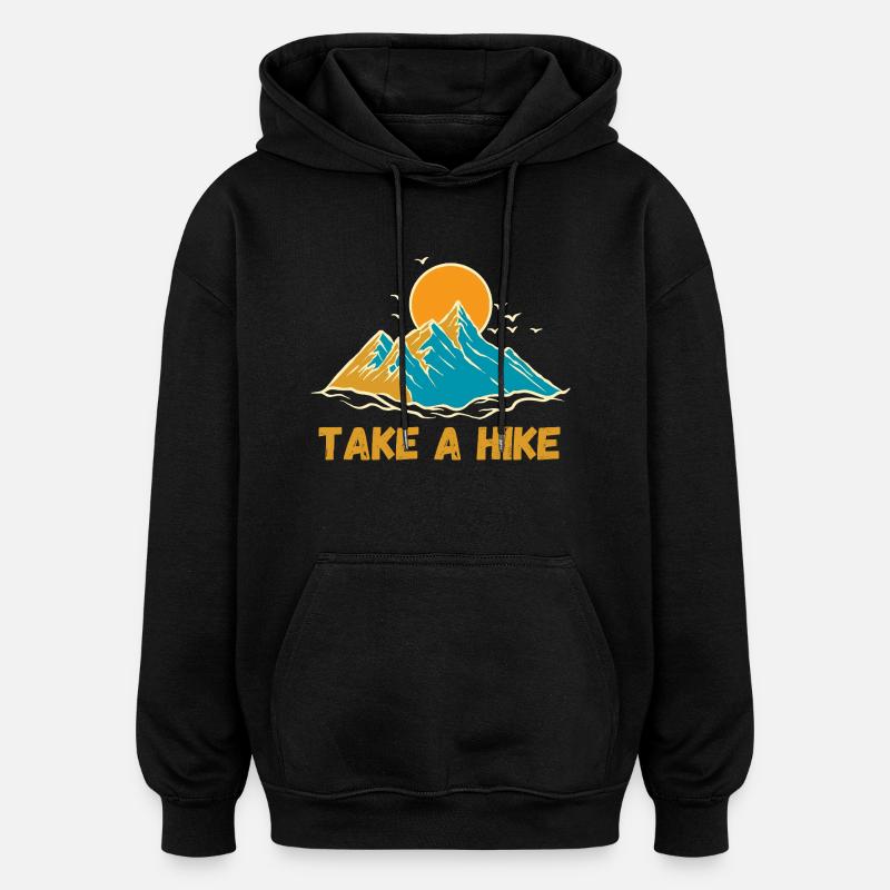 Take a hike - Oversized Unisex Hoodie - black