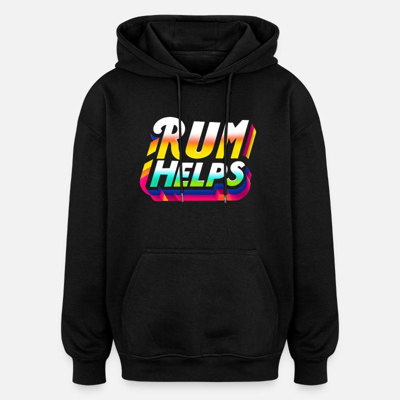 Rum Helps 9 - Oversized Unisex Hoodie - Schwarz