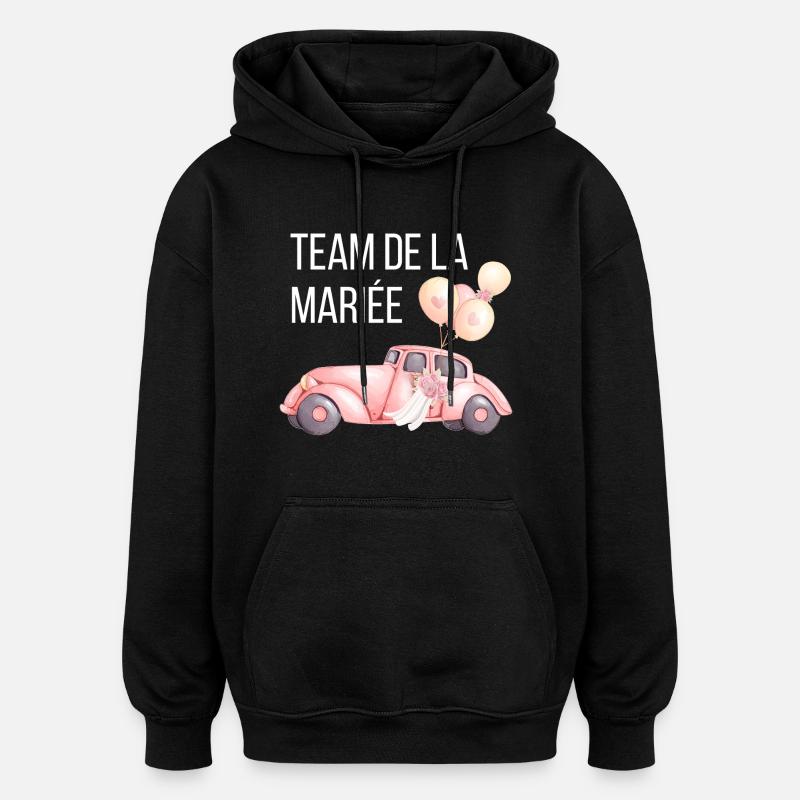 Brautteam - Hochzeitsauto - Oversized Unisex Hoodie - Schwarz