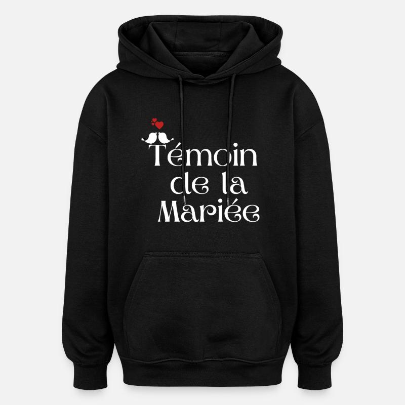 Témoin de la mariée - Sweat à capuche oversize unisexe - noir
