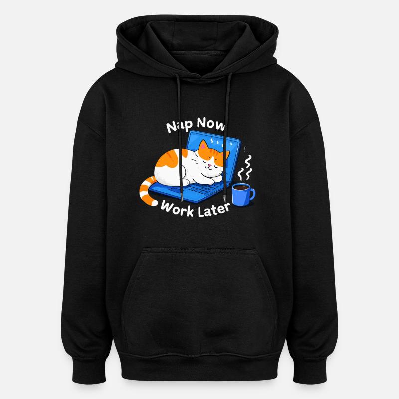 Nickerchen Jetzt später arbeiten - Oversized Unisex Hoodie - Schwarz