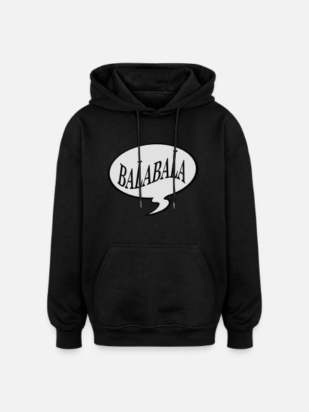 bla bla bla bala bala - Oversized Unisex Hoodie - Schwarz