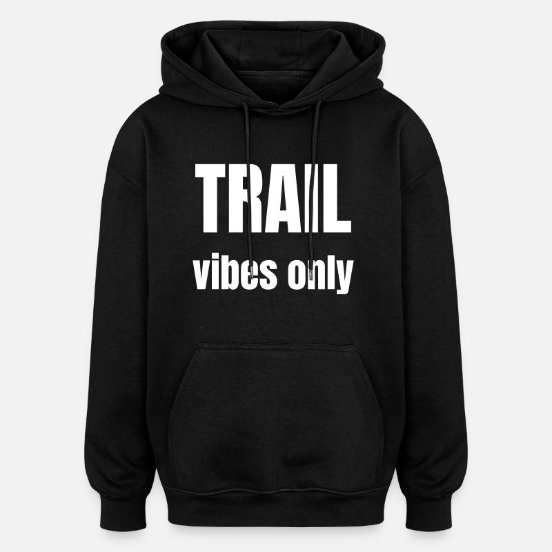 Für Wanderer nur der Pfad - Oversized Unisex Hoodie - Schwarz