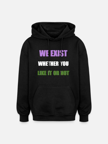 We Exist - Genderqueer Flag - Oversized Unisex Hoodie - black