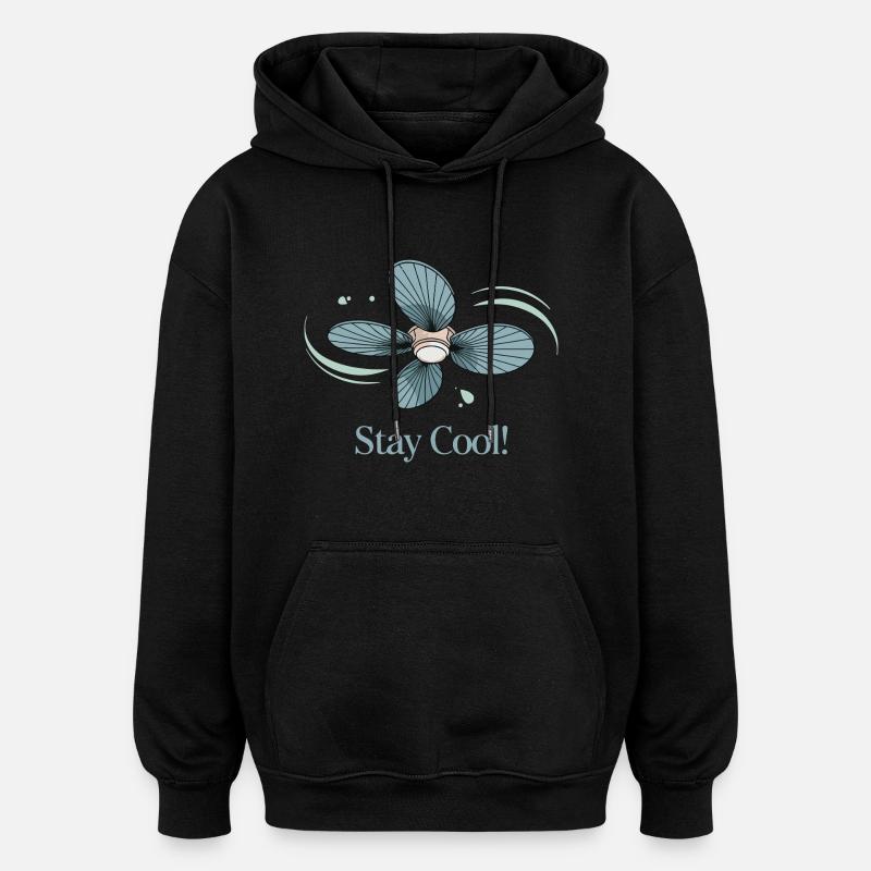 DECKENVENTILATOREN BLEIBEN KÜHL - Oversized Unisex Hoodie - Schwarz