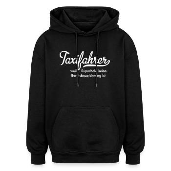 Taxifahrer - Oversized Unisex Hoodie - Schwarz - Vorne - Noah (186cm)