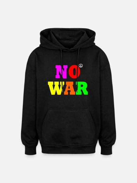 No war - Oversized Unisex Hoodie - black