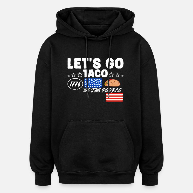 Let's go taco - Oversized Unisex Hoodie - black