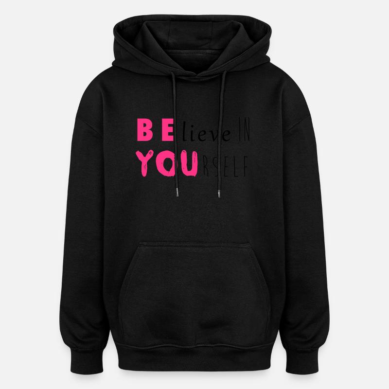 Be you - Oversized Unisex Hoodie - Schwarz