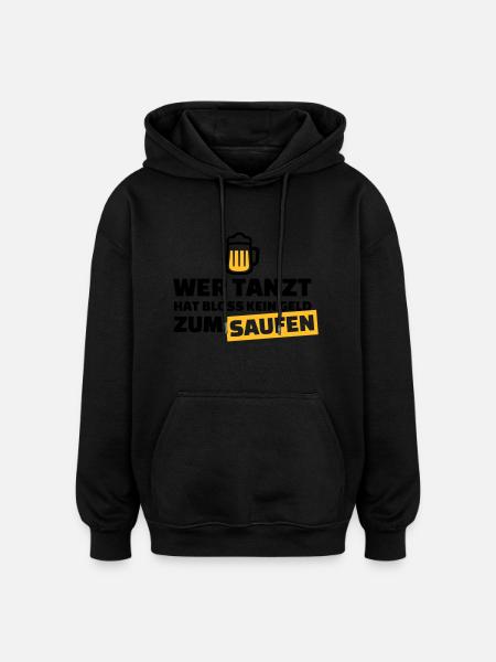 Saufen - Oversized Unisex Hoodie - Schwarz