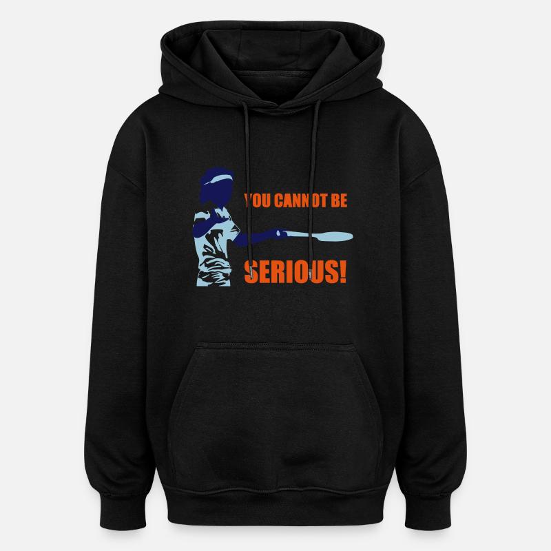 YOU CANNOT BE SERIOUS! - Sweat à capuche oversize unisexe - noir