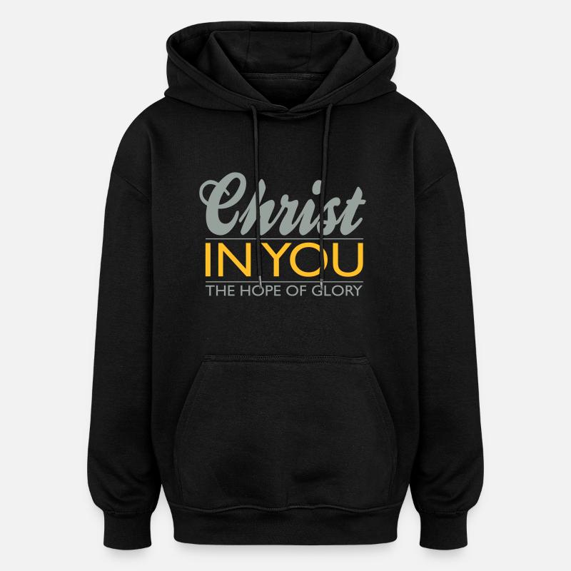 Christ in you - Oversized Unisex Hoodie - Schwarz