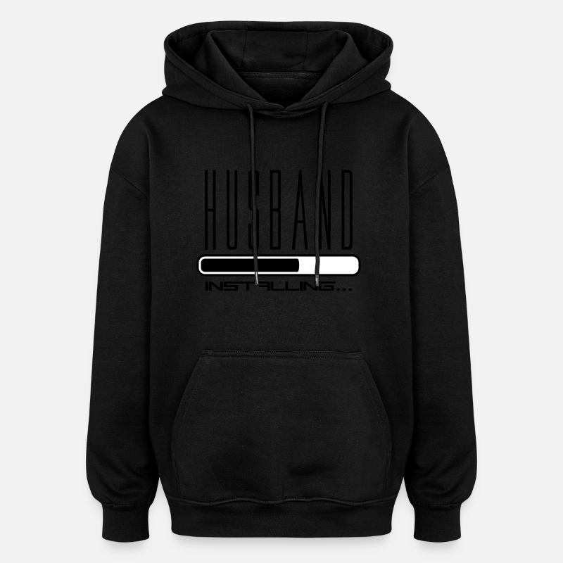 husband husband installing loading bar - Oversized Unisex Hoodie - black