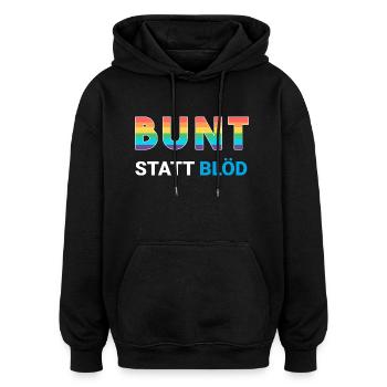 Bunt statt blöd - LGBTQ Regenbogen gegen rechts - Oversized Unisex Hoodie - Schwarz - Vorne - Noah (186cm)