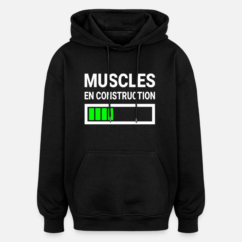 Muscles En Construction Cadeau Drôle - Sweat à capuche oversize unisexe - noir