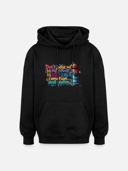 Jeg er en brønd af følelser og vand - Oversize unisex hoodie - sort
