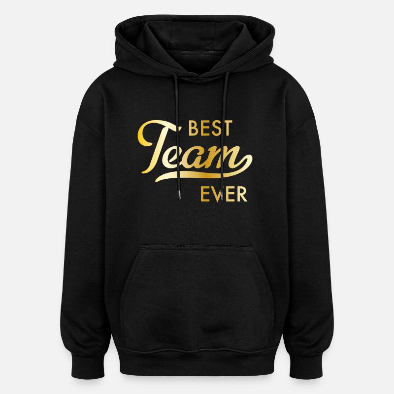 Meilleure équipe - Sweat à capuche oversize unisexe - noir