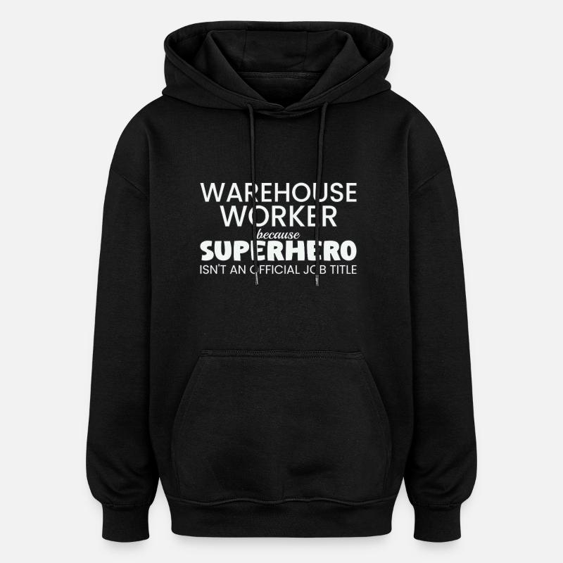 Super-héros d’entrepôt - Sweat à capuche oversize unisexe - noir