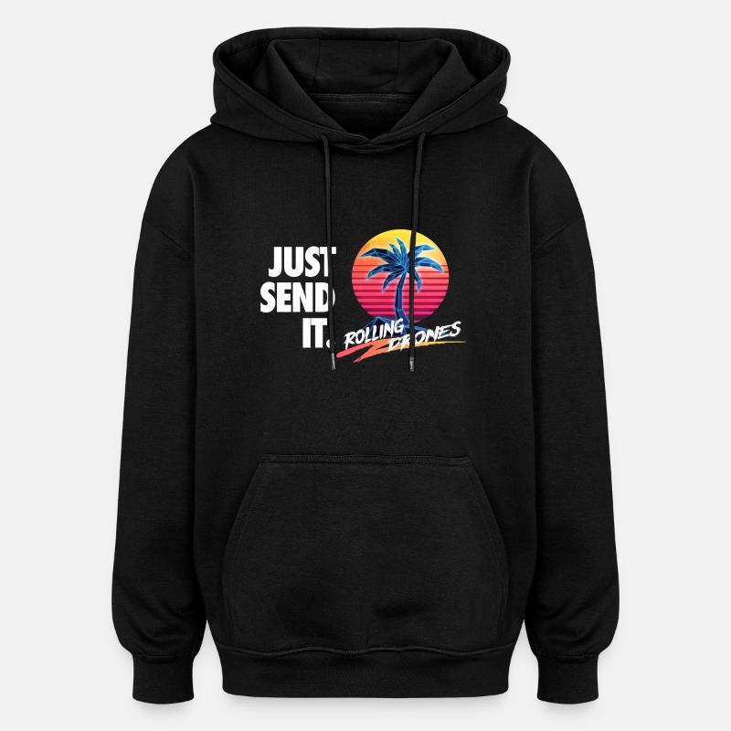 Just Send It @ RollingDrones - Oversized Unisex Hoodie - black