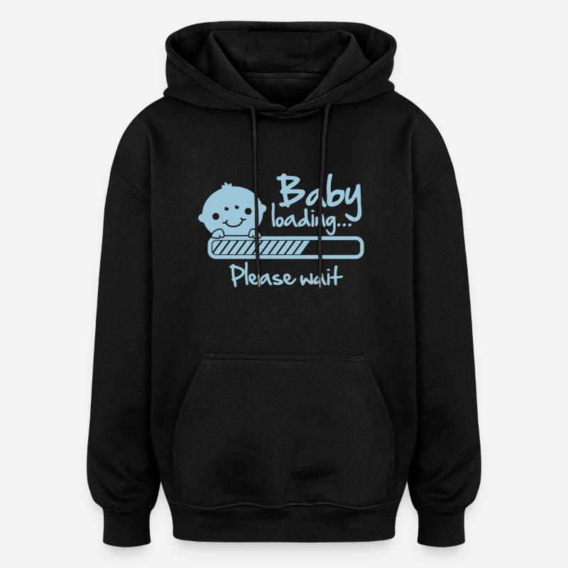 Baby loading - please wait - Sweat à capuche oversize unisexe - noir