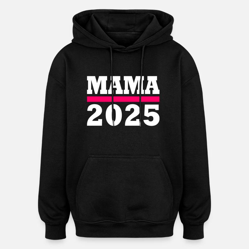 Mama 2025 - Sweat à capuche oversize unisexe - noir