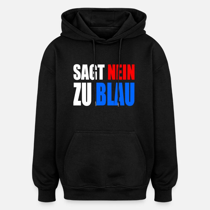 Dites non au bleu - Sweat à capuche oversize unisexe - noir