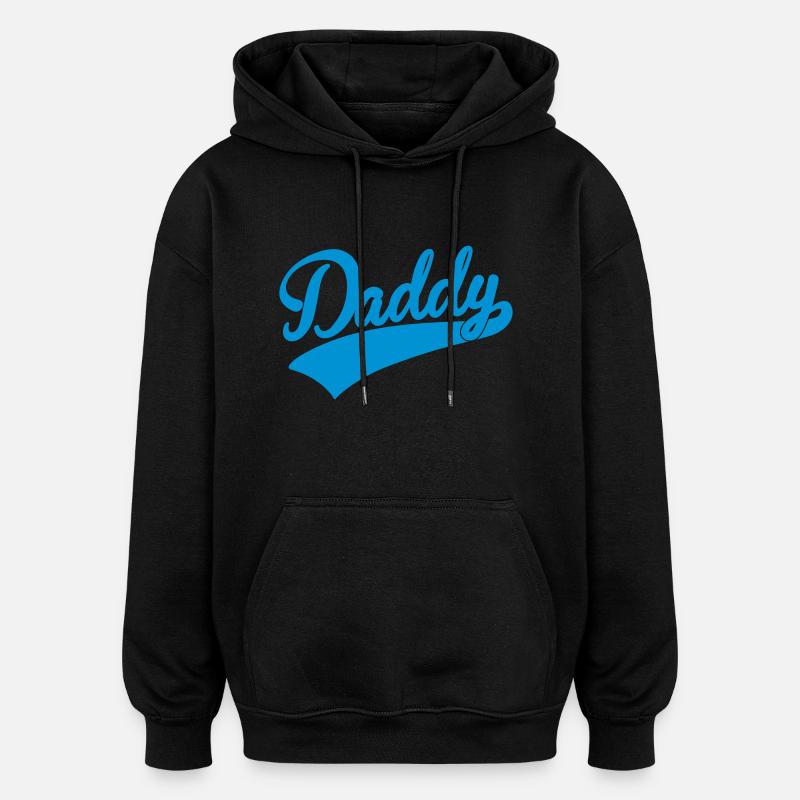 daddy - Oversized Unisex Hoodie - black