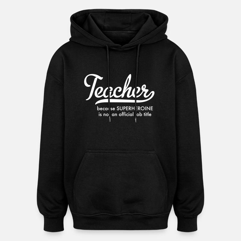 Enseignant - Sweat à capuche oversize unisexe - noir