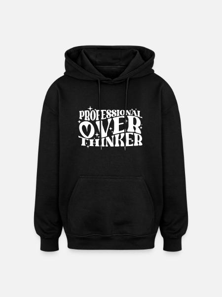 Professionele overdenker Geestige typografie Humor - Oversized uniseks hoodie - zwart