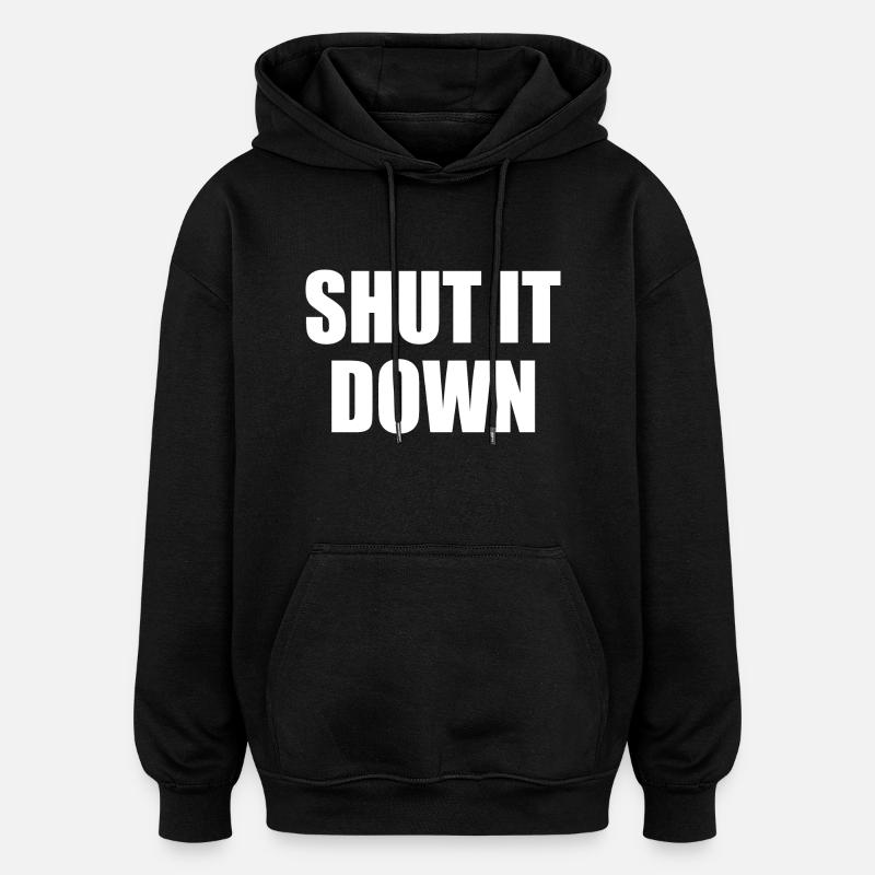 shut it down - Oversized Unisex Hoodie - black