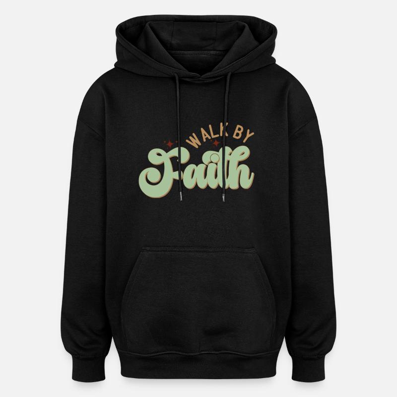 Marcher par la foi - Sweat à capuche oversize unisexe - noir