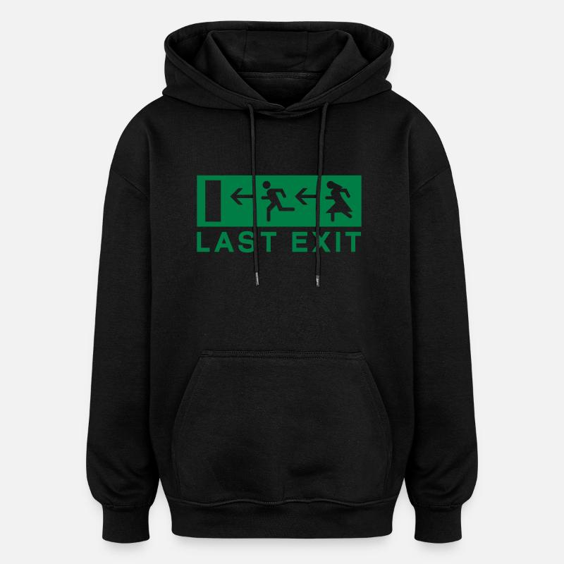 Last exit - Oversized Unisex Hoodie - black