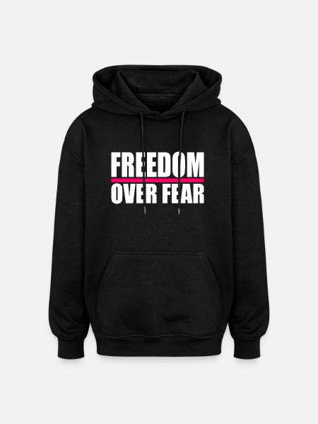 Freedom over fear - Oversized Unisex Hoodie - black