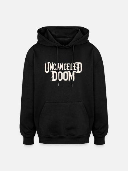 UNCANCELED DOOM - Oversized Unisex Hoodie - black