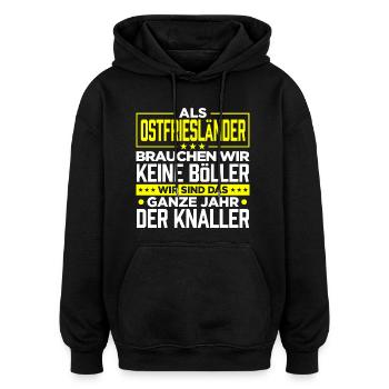 OSTFRIESLÄNDER - Böller - Oversized Unisex Hoodie - Schwarz - Vorne - Noah (186cm)