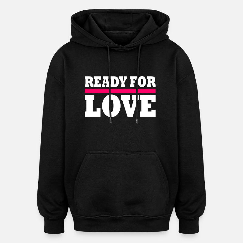 Ready for love - Oversized Unisex Hoodie - black