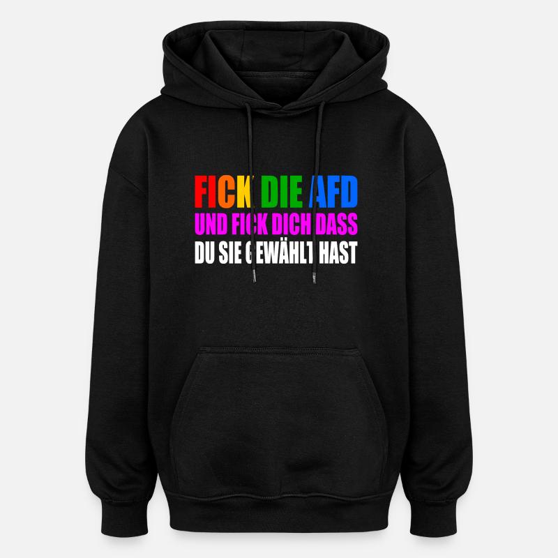 FCK AFD - Gegen Rechts - Oversized Unisex Hoodie - Schwarz