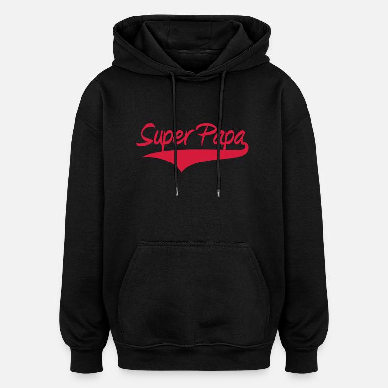 Super Papa ! - Sweat à capuche oversize unisexe - noir