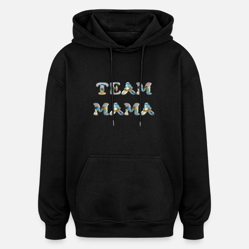 Team Mama Pacifier - Oversized Unisex Hoodie - black