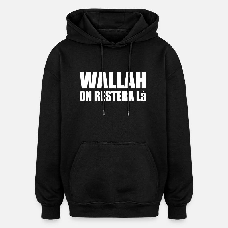 wallah en restera là - Sweat à capuche oversize unisexe - noir