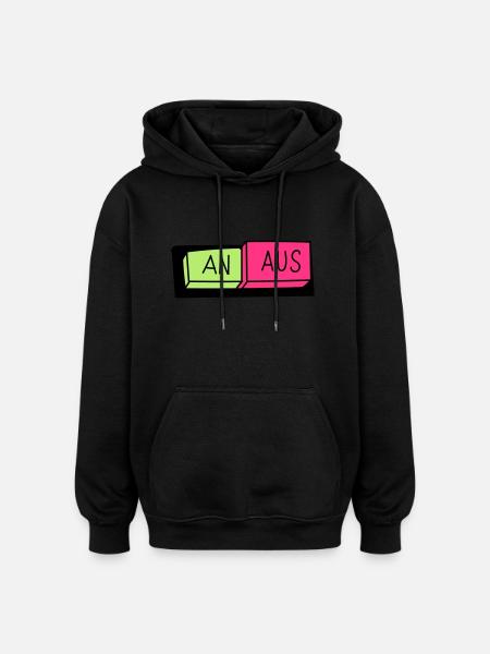 An / Aus Schalter - Oversized Unisex Hoodie - Schwarz