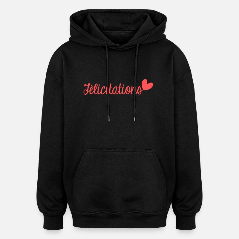 FELICITATIONS. BRAVO. NAISSANCE. ANNIVERSAIRE. BAC - Sweat à capuche oversize unisexe - noir