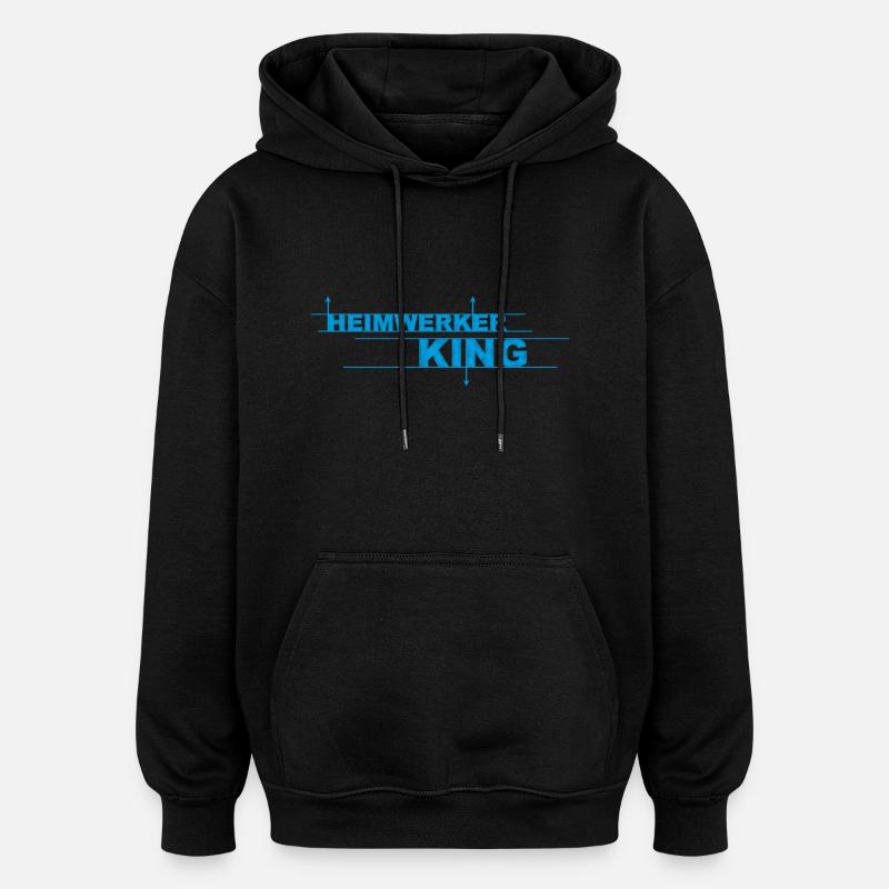 Heimwerker KING - Oversized Unisex Hoodie - Schwarz