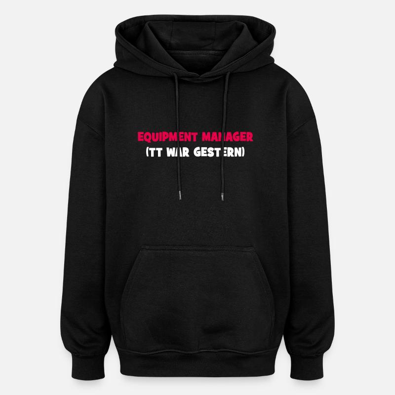 Equipment Manager - Oversized Unisex Hoodie - Schwarz