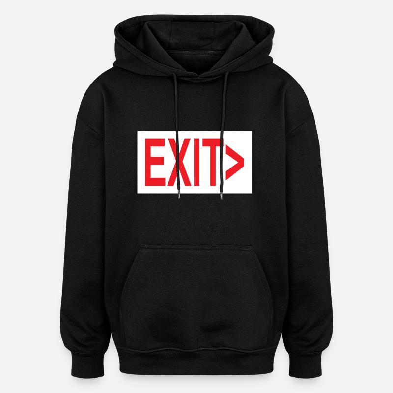Exit / Exit / Emergency Exit - Oversized Unisex Hoodie - black