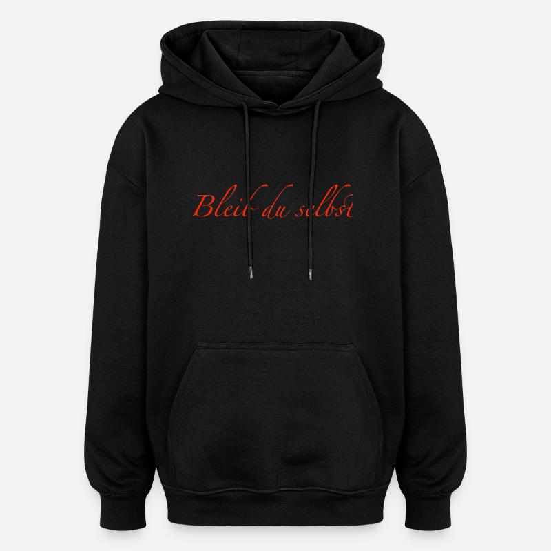 Restez vous-même - Sweat à capuche oversize unisexe - noir