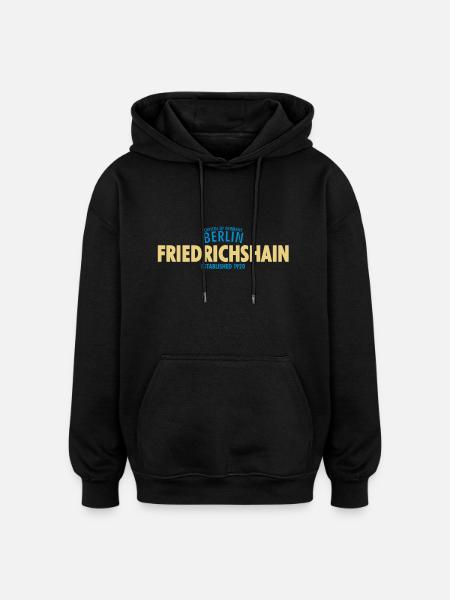 Capitol Of Germany Berlin - Friedrichshain - Oversized Unisex Hoodie - black